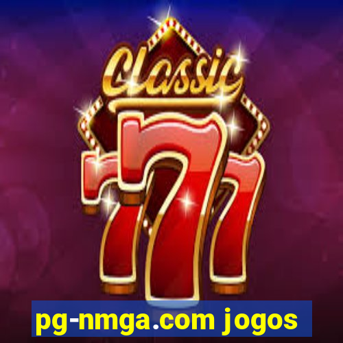 pg-nmga.com jogos