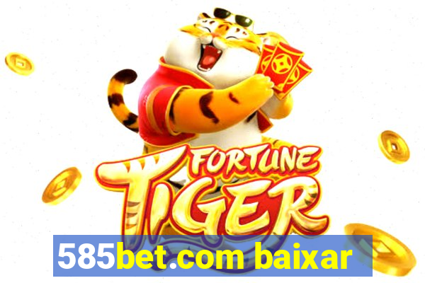 585bet.com baixar