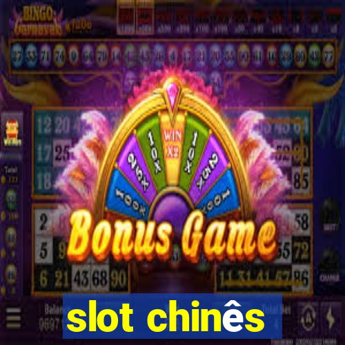 slot chinês