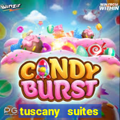 tuscany suites casino las vegas