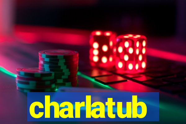 charlatub