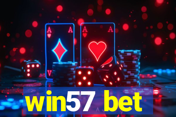 win57 bet