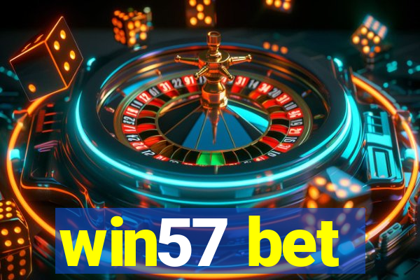 win57 bet