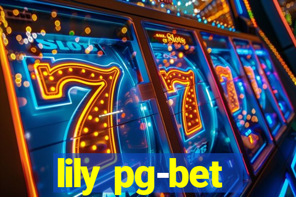 lily pg-bet