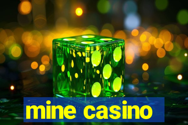 mine casino