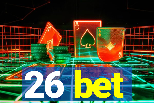 26 bet