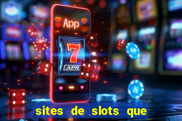 sites de slots que pagam no cadastro