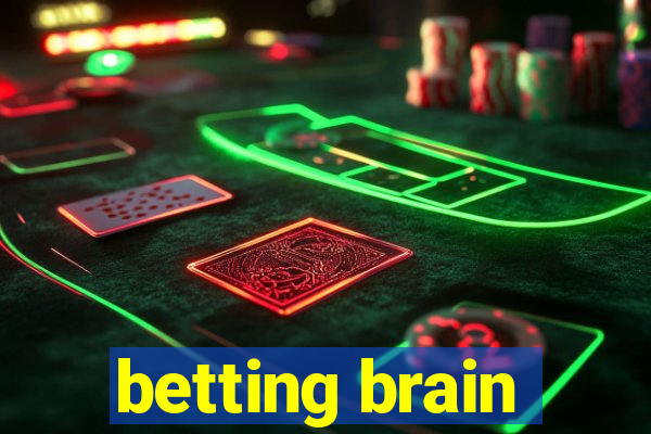 betting brain