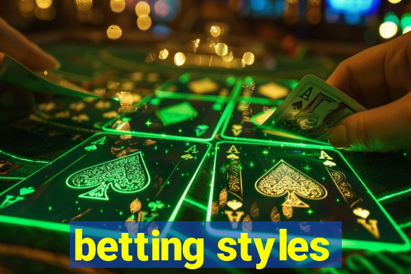 betting styles