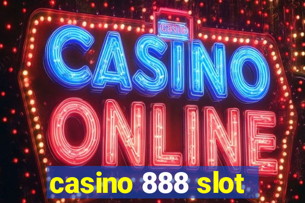 casino 888 slot