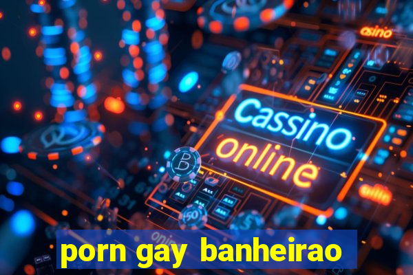 porn gay banheirao