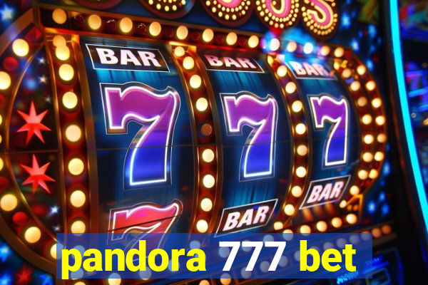 pandora 777 bet