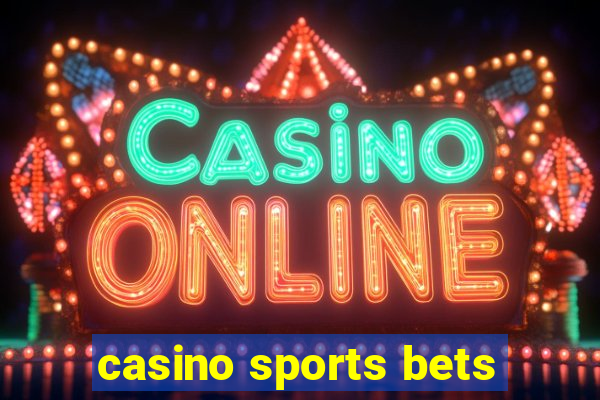 casino sports bets