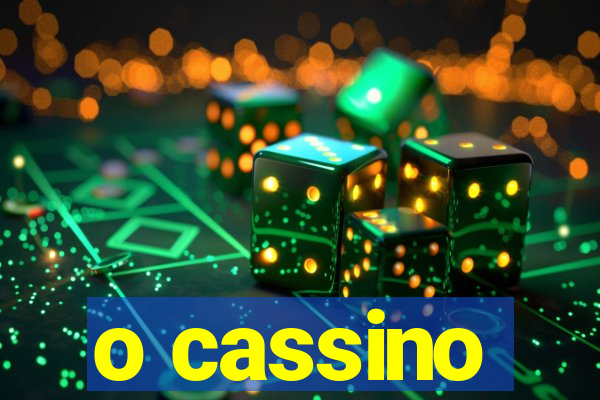 o cassino