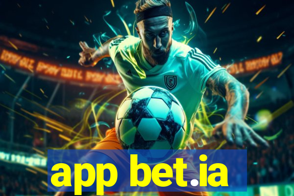 app bet.ia