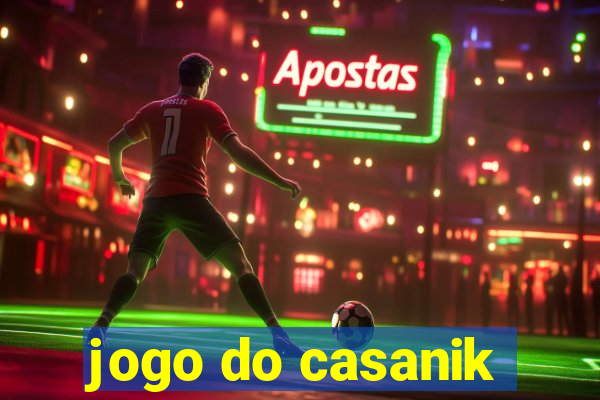 jogo do casanik