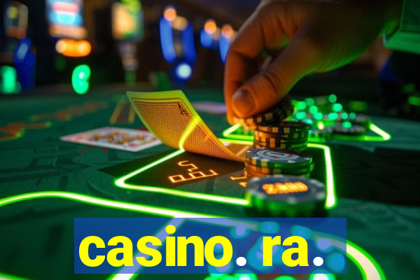 casino. ra.