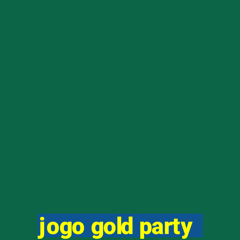 jogo gold party