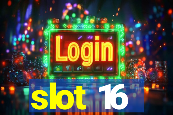 slot 16