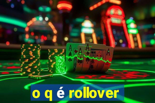 o q é rollover