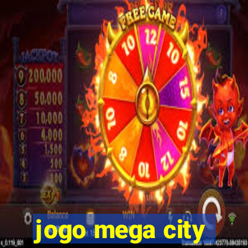 jogo mega city