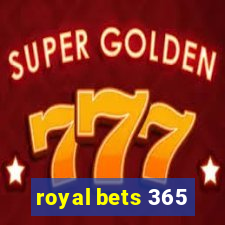 royal bets 365