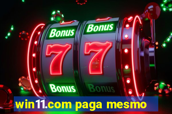 win11.com paga mesmo