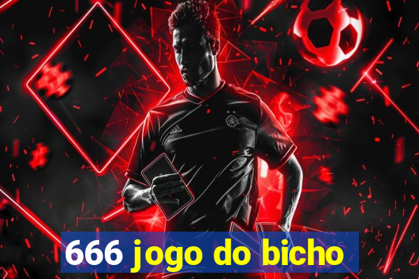 666 jogo do bicho