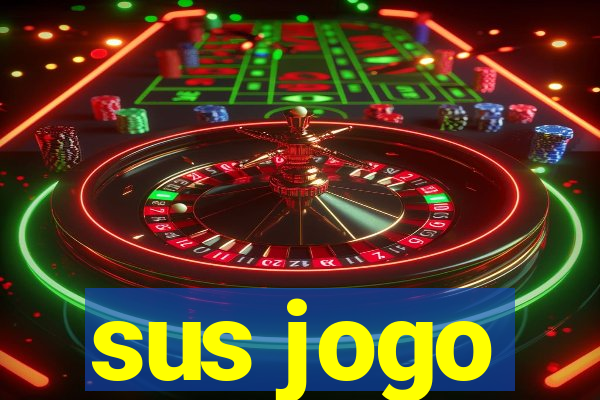 sus jogo