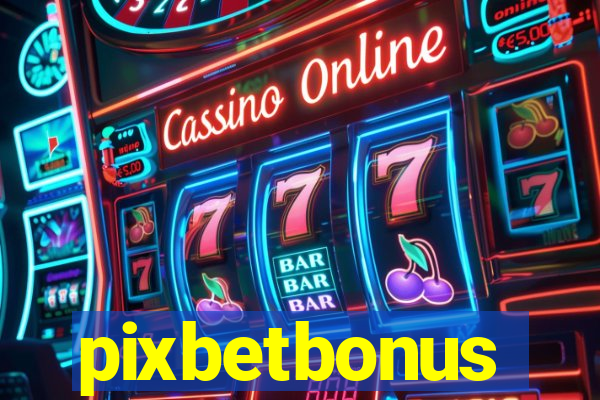 pixbetbonus