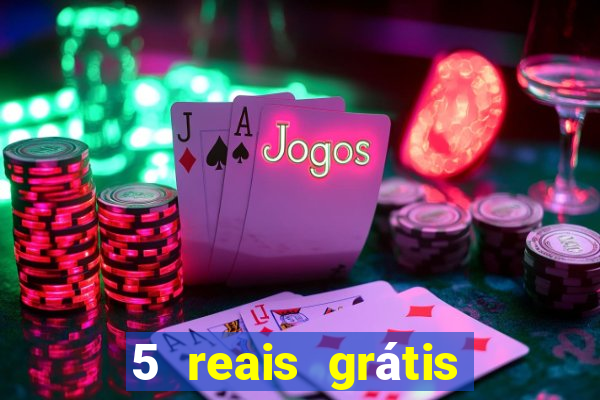 5 reais grátis para apostar