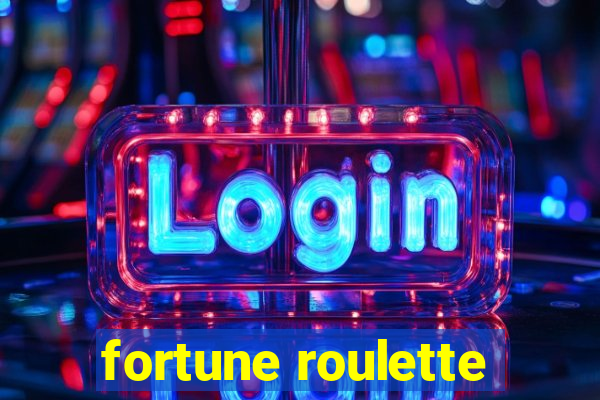 fortune roulette