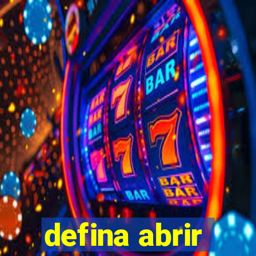 defina abrir