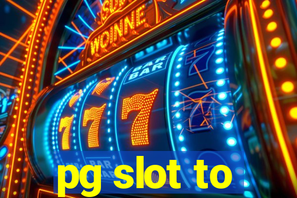 pg slot to