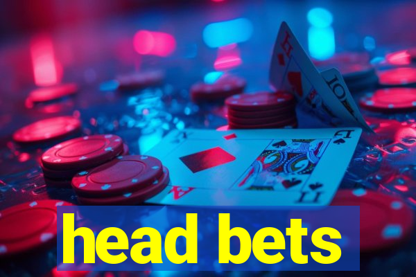 head bets