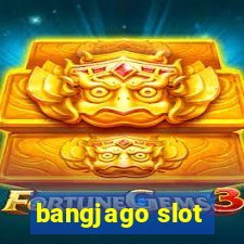 bangjago slot