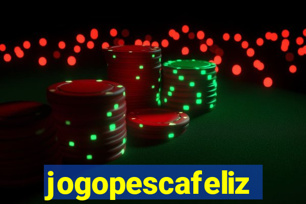 jogopescafeliz