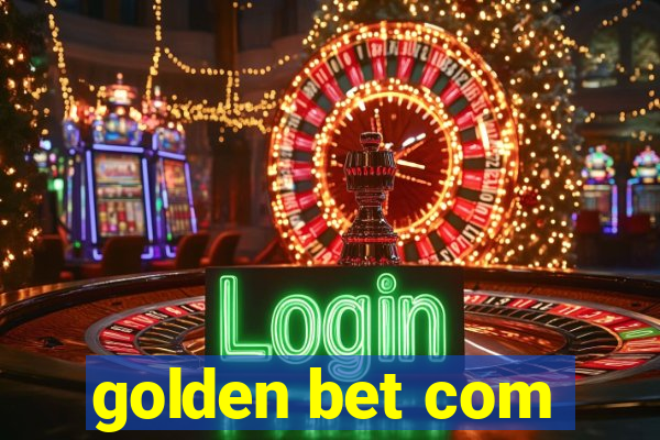 golden bet com