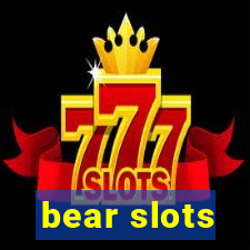 bear slots