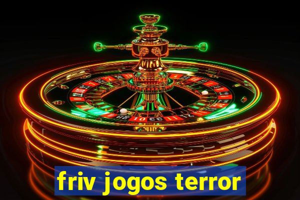 friv jogos terror