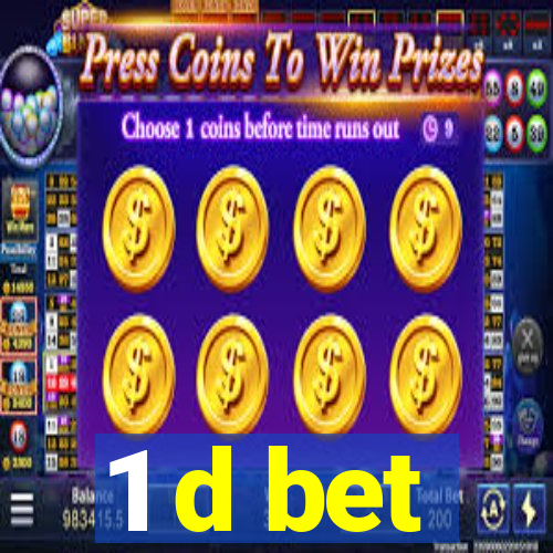 1 d bet