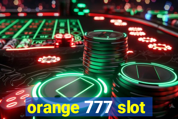 orange 777 slot