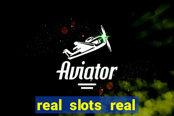 real slots real money online