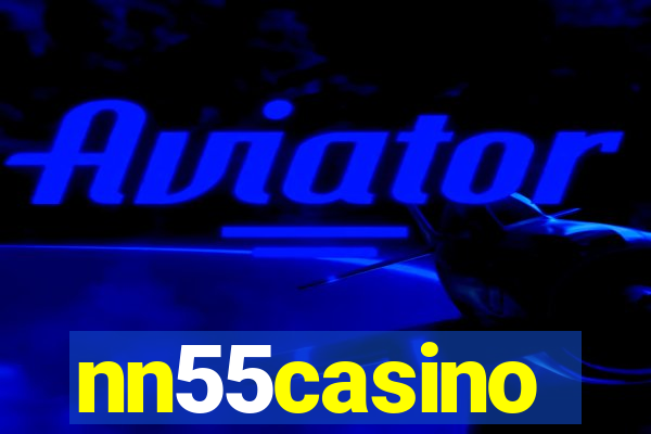 nn55casino