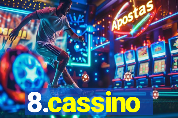 8.cassino