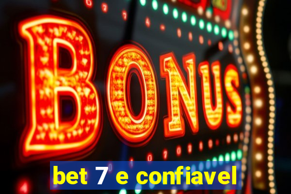 bet 7 e confiavel