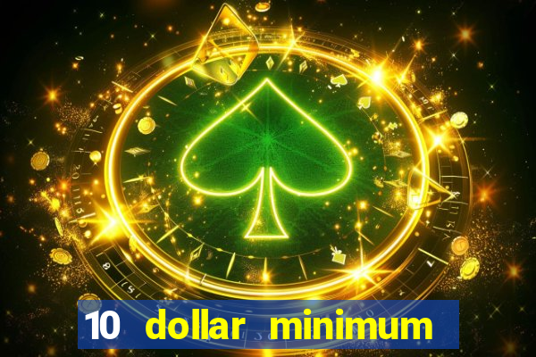 10 dollar minimum deposit casino australia