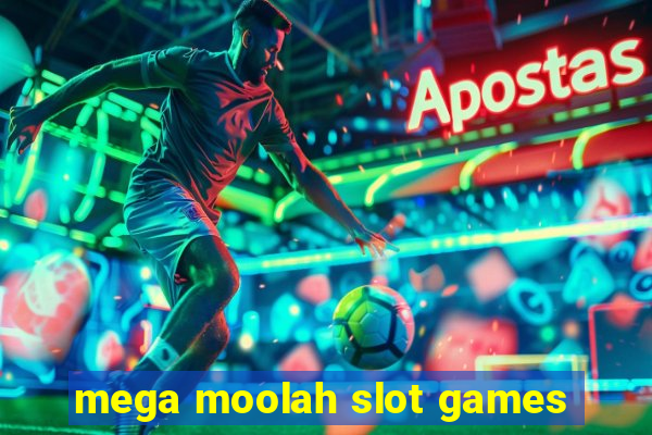 mega moolah slot games