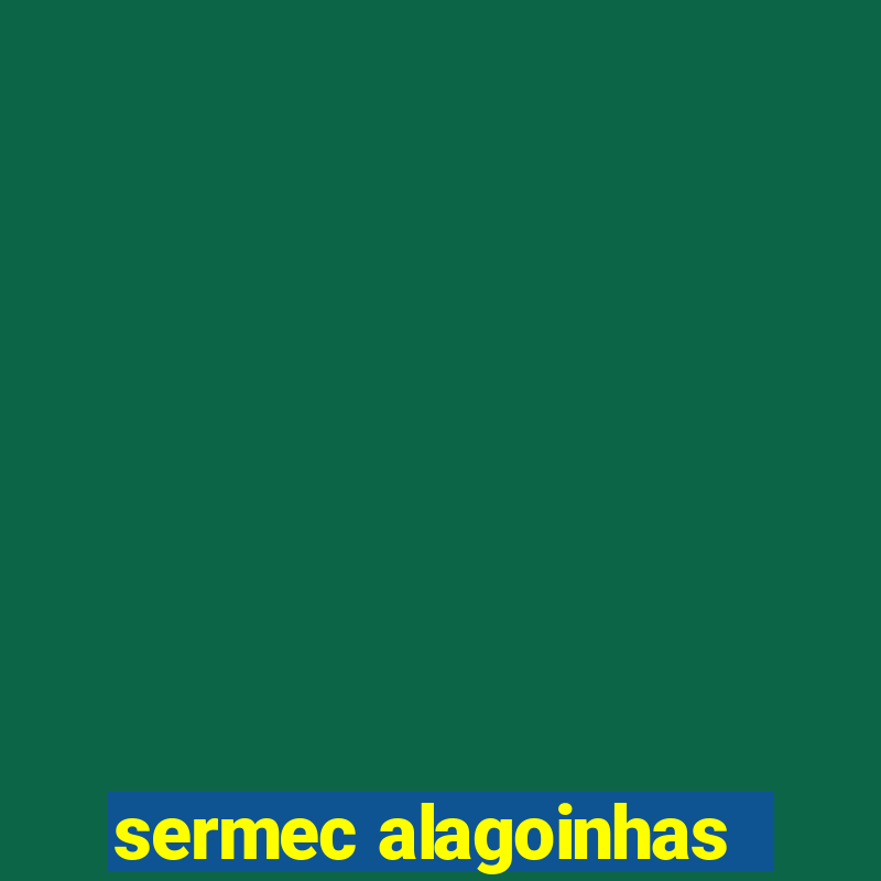 sermec alagoinhas