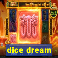 dice dream